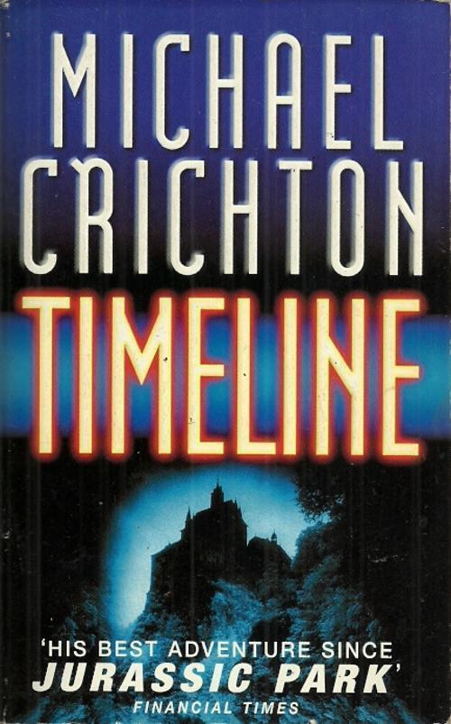 Michael Crichton: Timeline (2000, Arrow Books)