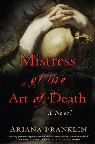 Diana Norman: Mistress of the Art of Death (Mistress of the Art of Death, #1) (2007)