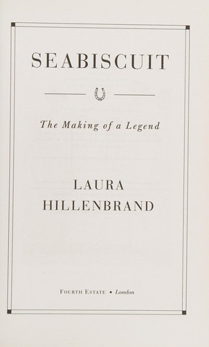 Laura Hillenbrand: Seabiscuit (2001, Fourth Estate)