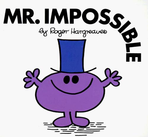 Roger Hargreaves: Mr. Impossible (Mr. Men and Little Miss) (Paperback, 1998, Price Stern Sloan)