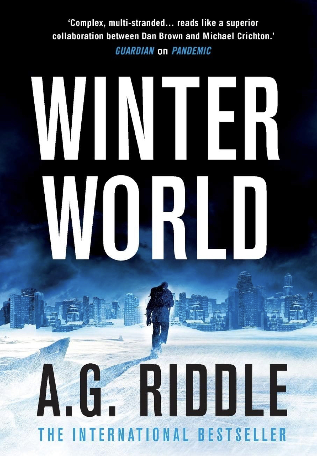 A.G. Riddle: Winter World (Paperback, 2019, Legion Books)