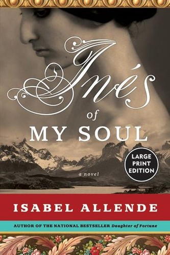 Isabel Allende: Inés of my soul (Paperback, 2006, HarperLargePrint)