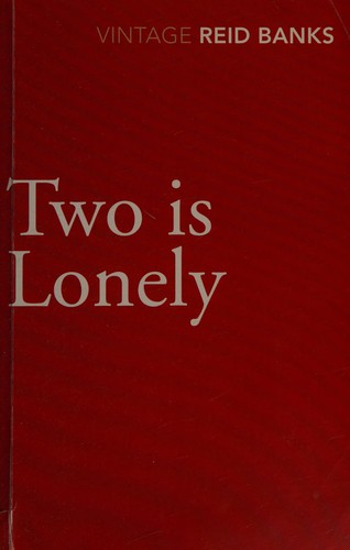 Lynne Reid Banks: Two Is Lonely (2010, Penguin Random House)