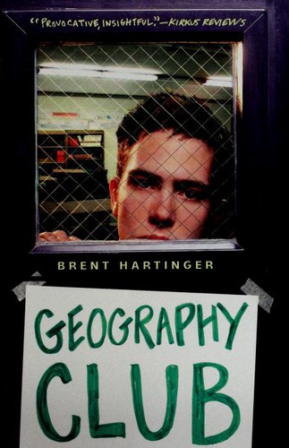 Brent Hartinger: Geography Club (2004, HarperTempest)