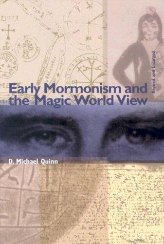 D. Michael Quinn: Early Mormonism and the magic world view (1998, Signature Books)