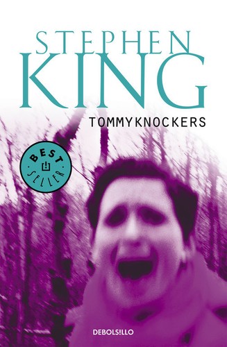 Stephen King: Tommyknockers (Spanish language, 2010, Debolsillo)