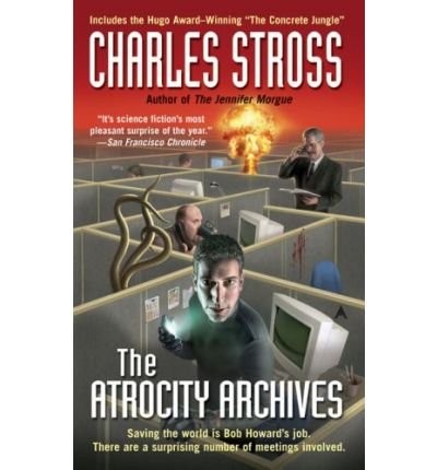 Charles Stross: The Atrocity Archives (Paperback, Ace Books)