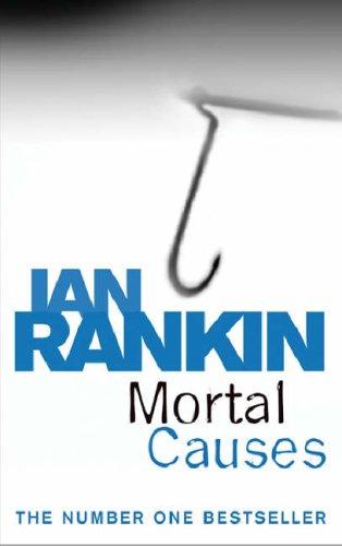 Ian Rankin: Mortal Causes (Paperback, 2005, ORION PAPERBACKS, ORION)