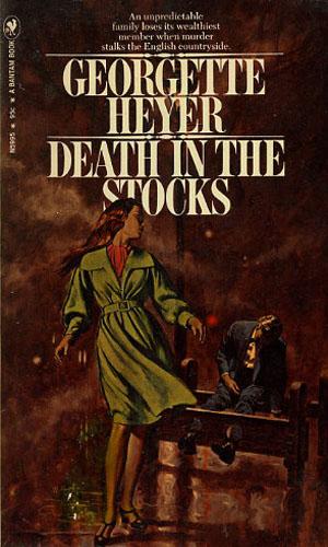 Georgette Heyer: Death in the stocks (Paperback, 1971, Berkley)