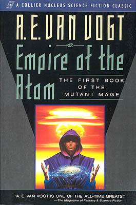 A. E. van Vogt: Empire of the Atom (Paperback, 1993, Collier Books, Maxwell Macmillan Canada, Maxwell Macmillan International)