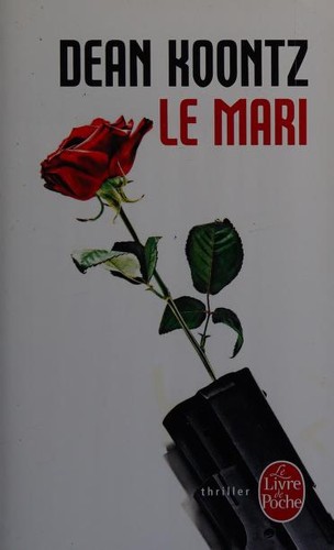 Dean Koontz: Le mari (French language, 2012, JC Lattès)