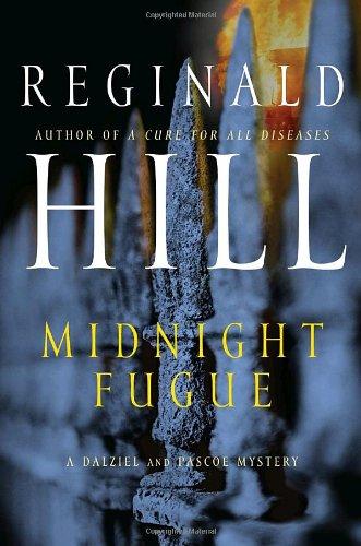 Reginald Hill: Midnight Fugue (Dalziel and Pascoe Mysteries) (Hardcover, 2009, Doubleday Canada)