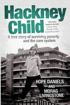 Hope Daniels, Morag Livingstone: Hackney Child (2014)