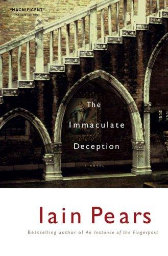 Iain Pears: The Immaculate Deception (Paperback, 2005, Scribner)