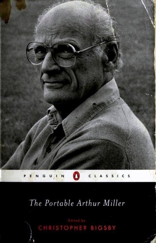 Arthur Miller: The Portable Arthur Miller (Paperback, 2003, Penguin Books)