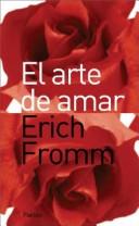 Erich Fromm: El Arte de Amar (Hardcover, German language, 2003, Ediciones Paidos Iberica)