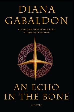 Diana Gabaldon: An Echo in the Bone (Hardcover, 2009, Doubleday canada)
