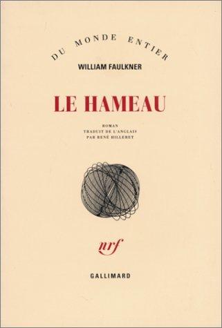 William Faulkner, René Hilleret: Le Hameau (Paperback, 1991, Gallimard)