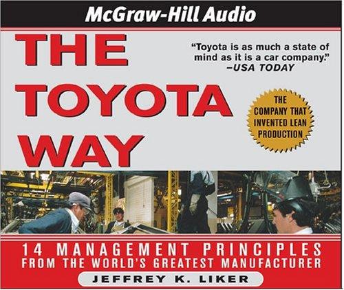 Jeffrey K. Liker: The Toyota Way (AudiobookFormat, 2005, American Media International)