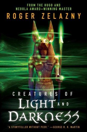 Roger Zelazny: Creatures of Light and Darkness (Paperback, 2010, Eos)