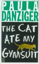 Paula Danziger: The Cat Ate My Gymsuit (Hardcover, 1999, Tandem Library)