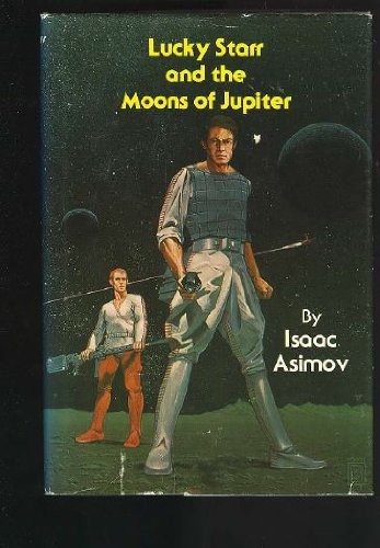 Isaac Asimov: Lucky Starr and the Moons of Jupiter (1978, Twayne)