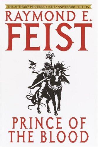 Raymond E. Feist: Prince of the blood (2004, Bantam Books)