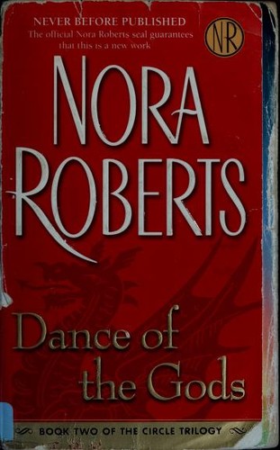 Nora Roberts: Dance of the gods (Paperback, 2006, Harper)