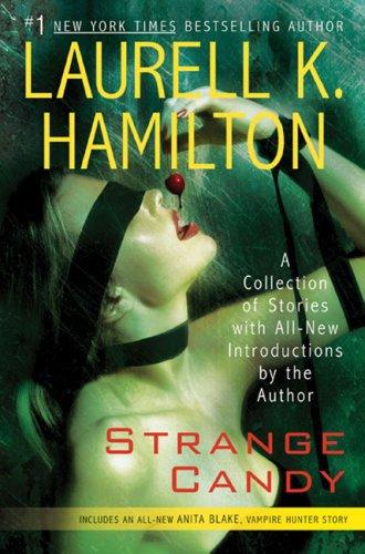 Laurell K. Hamilton: Strange candy (2006, Berkley Books)