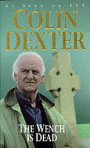 Colin Dexter: The Wench Is Dead (Paperback, 1998, Pan)