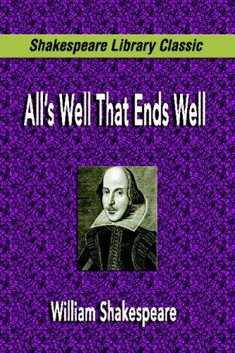 William Shakespeare: All's Well That Ends Well (Paperback, 2007, Filiquarian)