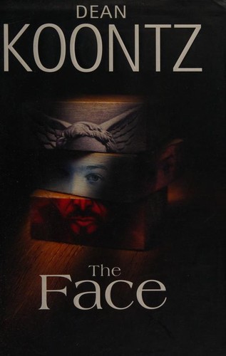 Dean R. Koontz: The face (Hardcover, 2003, Bantam Books)