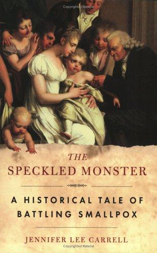 Jennifer Lee Carrell: The speckled monster (2004, Penguin Group)