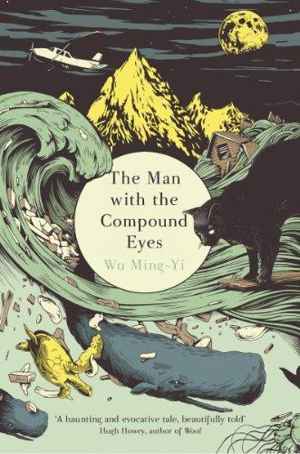 Wu Ming-Yi: The Man with the Compound Eyes (Paperback, 2013, Vintage Books)