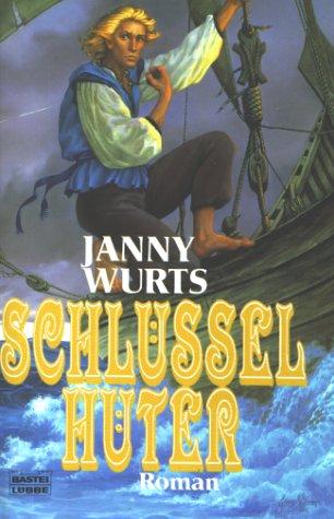 Janny Wurts: Der Feuerkreis 02. Schlüsselhüter. (Paperback, 2000, Lübbe)