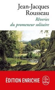 Jean-Jacques Rousseau: Les Rêveries du promeneur solitaire (French language, 2011)