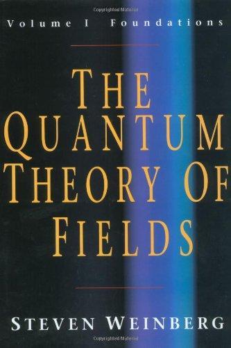 Steven Weinberg: The Quantum Theory of Fields (1995)