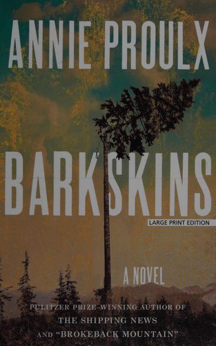 Annie Proulx: Barkskins (2016)