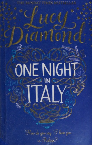 Lucy Diamond: One Night in Italy (2016, Pan Macmillan)