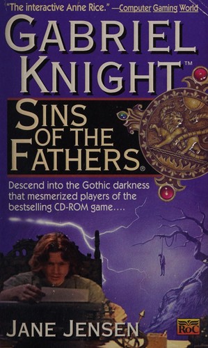 Jane Jensen: Sins of the fathers (1997, Roc Book)