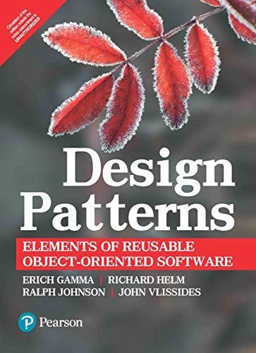 Erich Gamma, John Vlissides, Richard Helm, Ralph Johnson: Design Patterns (1995)