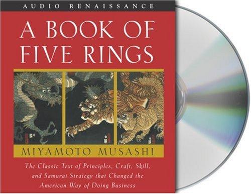 Miyamoto Musashi: A Book of Five Rings (AudiobookFormat, 2005, Audio Renaissance)