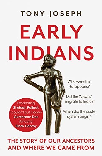 Tony Joseph: Early Indians (Hardcover, Juggernaut Publication)