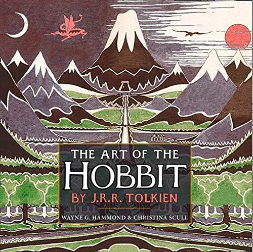 Wayne G. Hammond: The Art of The Hobbit by J.R.R. Tolkien (2011)