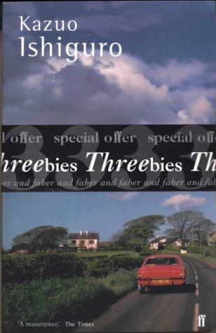 Kazuo Ishiguro: Threebies (Paperback, 2003, Faber and Faber)