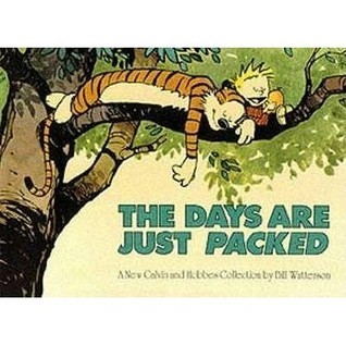 Bill Watterson: The Days Are Just Packed (Paperback, 2001, Warner Books)