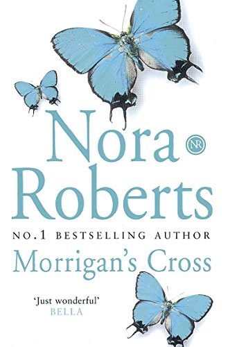 Nora Roberts: Morrigan's Cross (Paperback, 2006, Piatkus Books)