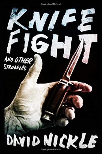 David Nickle: Knife Fight and Other Struggles (Paperback, 2014, ChiZine Publications)