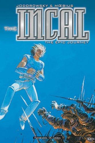 Alejandro Jodorowsky: The Epic Journey (The Incal) (Paperback, 2005, Humanoids - Rebellion)