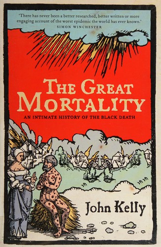 John Kelly undifferentiated: The great mortality (Hardcover, 2005, Fourth Estate)